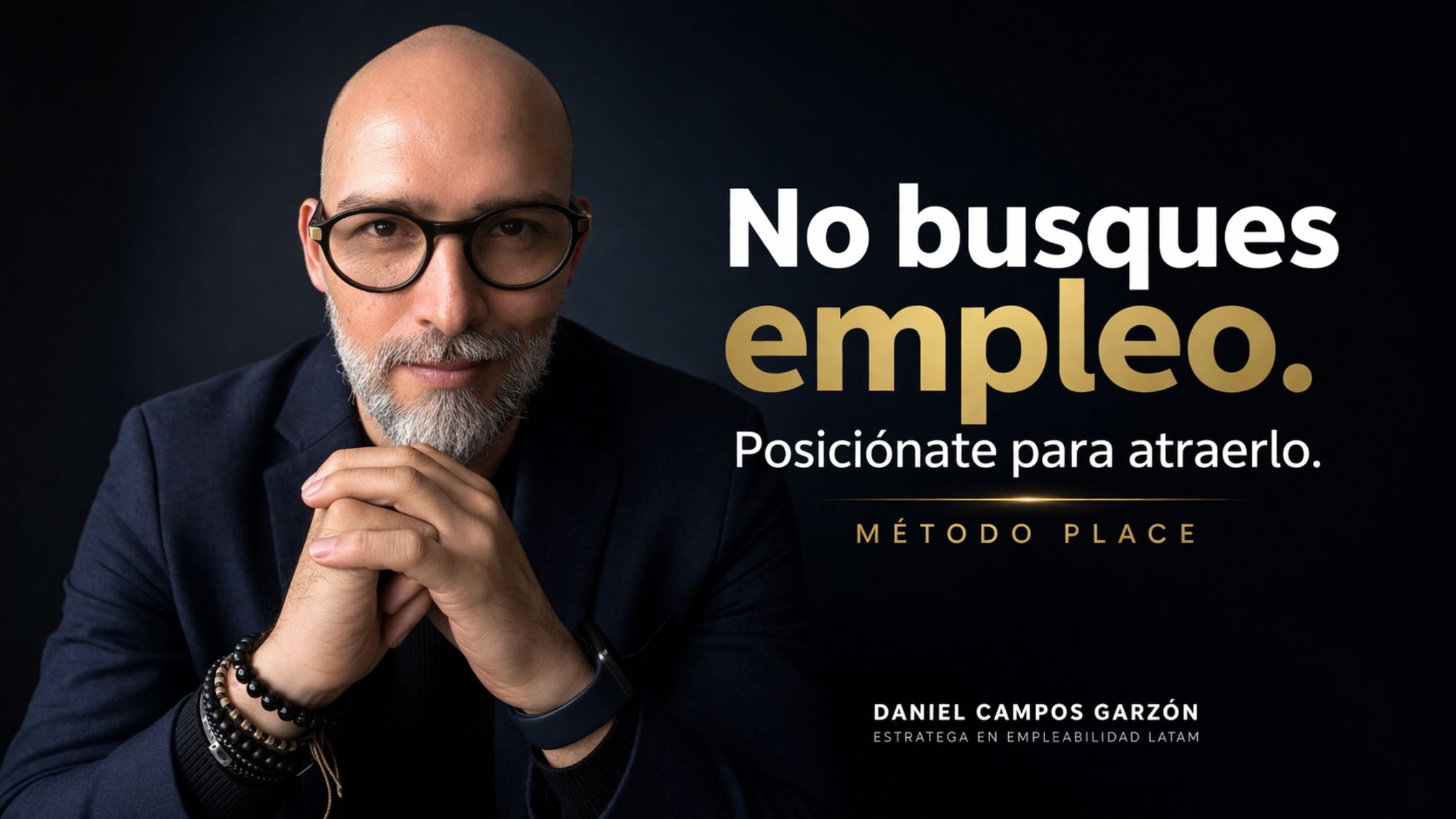 Método PLACE: sistema de empleabilidad para profesionales en LATAM de Daniel Campos Garzón
